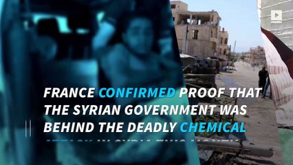 France confirms proof Assad regime behind deadly gas attack