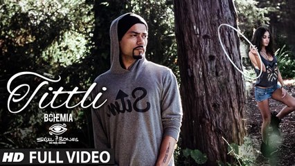 TITTLI (Full Video) Bohemia, Skull & Bones | New Song 2017 HD