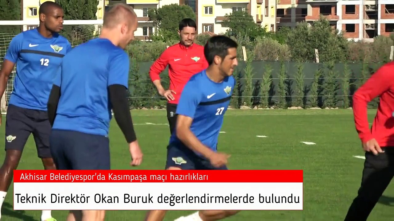 Akhisar Belediyespor, Kasımpaşa maçı hazırlıklarına başladı, Okan Buruk değerlendirmeler