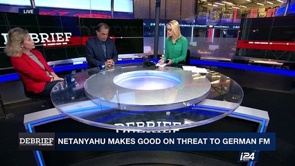 DEBRIEF | Netanyahu makes good on threat to German FM  | Tuesday, April 25th 2017