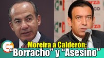 Calderón, borracho y asesino; le robó la presidencia a AMLO : Moreira