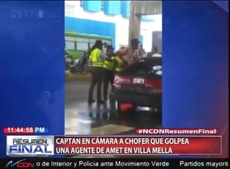Capta en cámara a chofer que golpea una agente de Amet en Villa Mella
