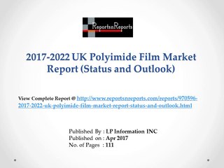Polyimide Film Market 2017 Analysis, Trends and Forecasts 2022