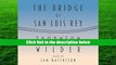 READ book The Bridge of San Luis Rey Richard Ferrone Full Book