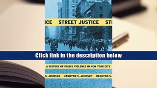 PDF [Download]  Street Justice: A History of Police Violence in New York City  For Online