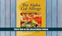 Best Ebook  The Alpha Gal Allergy: Working Mother s Cookbook Preparing Meals MEAT   DAIRY FREE