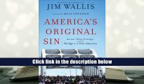 PDF  America s Original Sin: Racism, White Privilege, and the Bridge to a New America Jim Wallis