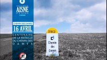 Aisne 2017 : Centenaire de la bataille du Chemin des Dames - 15 et 16 avril 2017