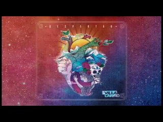 Villa Cariño - Antes que tú te Mueras (Despertar)