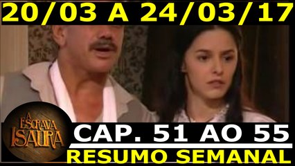 ESCRAVA ISAURA. 20.03 A 24.03