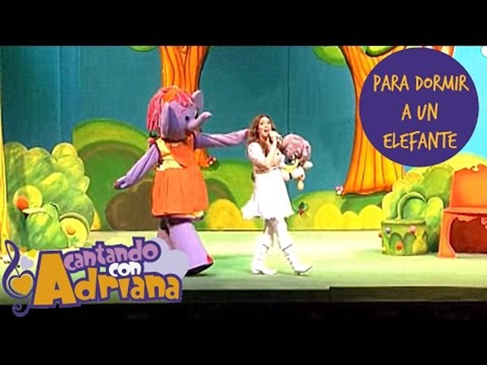PARA DORMIR A UN ELEFANTE - Cantando con Adriana (en vivo) - canciones infantiles