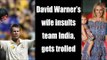 David Warner’s wife insulting Tweet on Team India; Twitter Reacts | Oneindia News