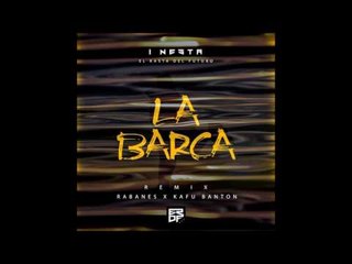 I-Nesta "El Rasta Del Futuro" Ft Kafu Banton & Rabanes - La Barca (Remix) (Prod. Da Silva )