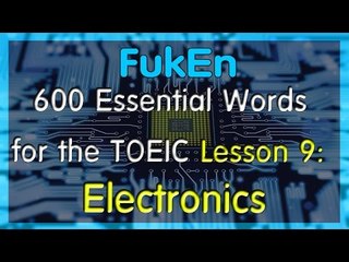 600 Essential Words for the TOEIC with picture for the TOEIC | Lesson 9 | Electronics