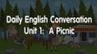 Daily English Conversation - Listening English Conversation With Subtitle - Unit 1:  A Picnic