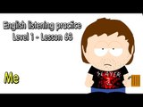 How to improve English - Listening English for beginner learners - lesson 63 - Me
