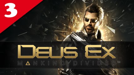 Deus Ex : Mankind Divided #03 - Difficile | Let's Play en direct FR