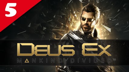 Deus Ex : Mankind Divided #05 - Difficile | Let's Play en direct FR