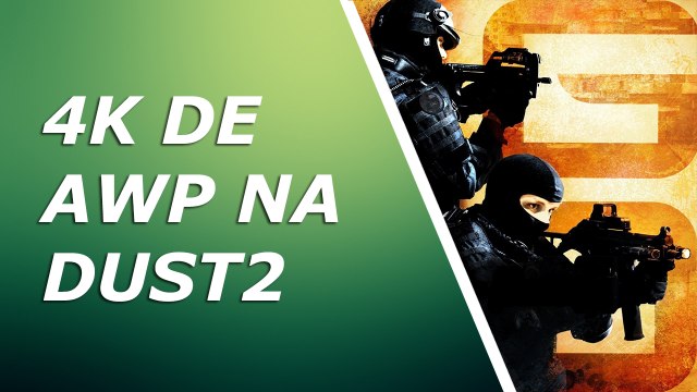 [CS:GO] 4K DE AWP NA D2!
