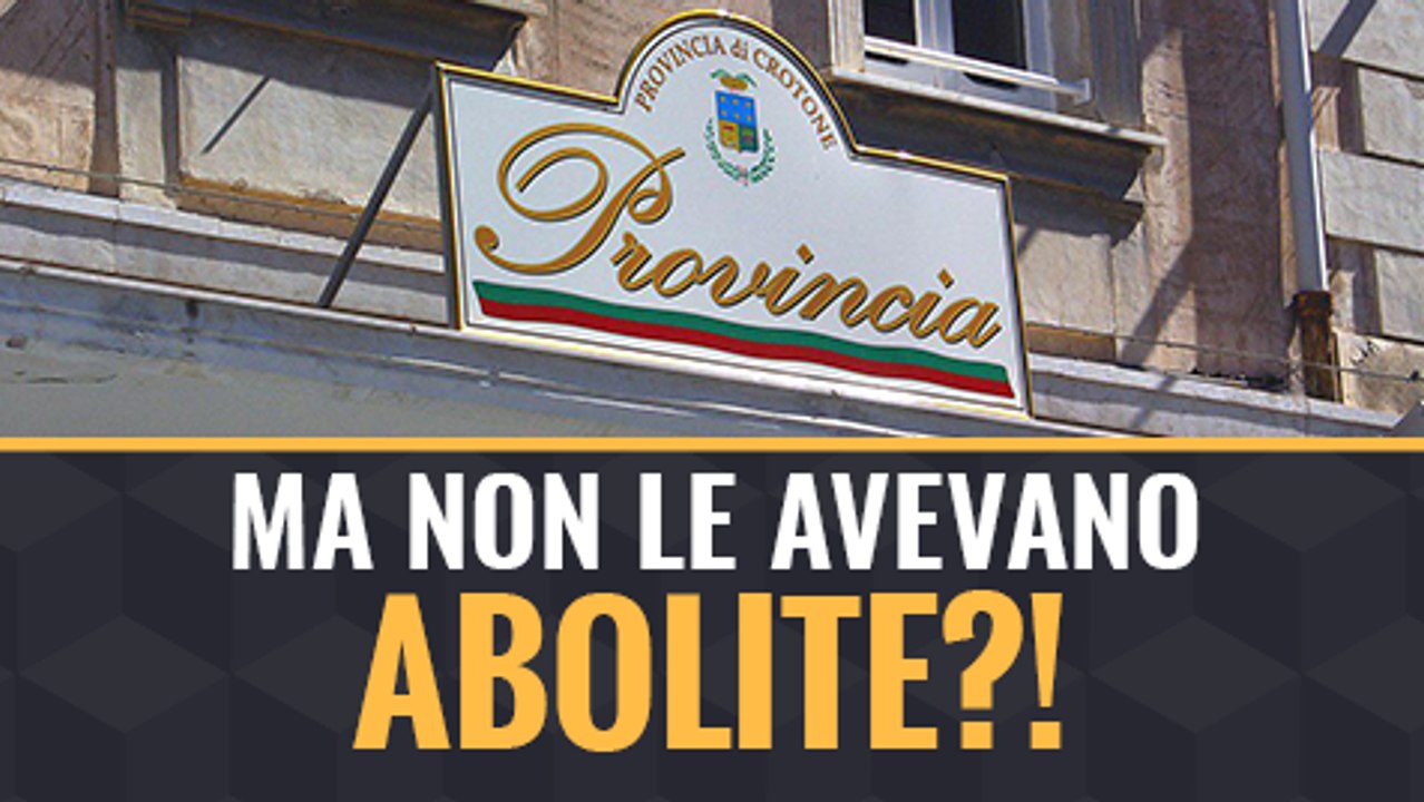 Ma non le avevano abolite?