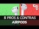 5 prós e contras Apple Airpods - TecMundo
