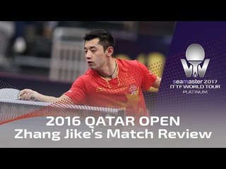 Zhang Jike 2017 Qatar Open Opening Match Review