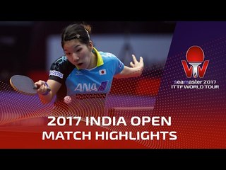 2017 India Open Highlights: Matilda Ekholm vs Sakura Mori (Final)