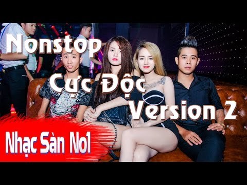 Nhạc Sàn Cực Mạnh DJ Nonstop 2017 - Track Ỉm Nhạc Cực Độc Chọn Lọc Cực Ảo