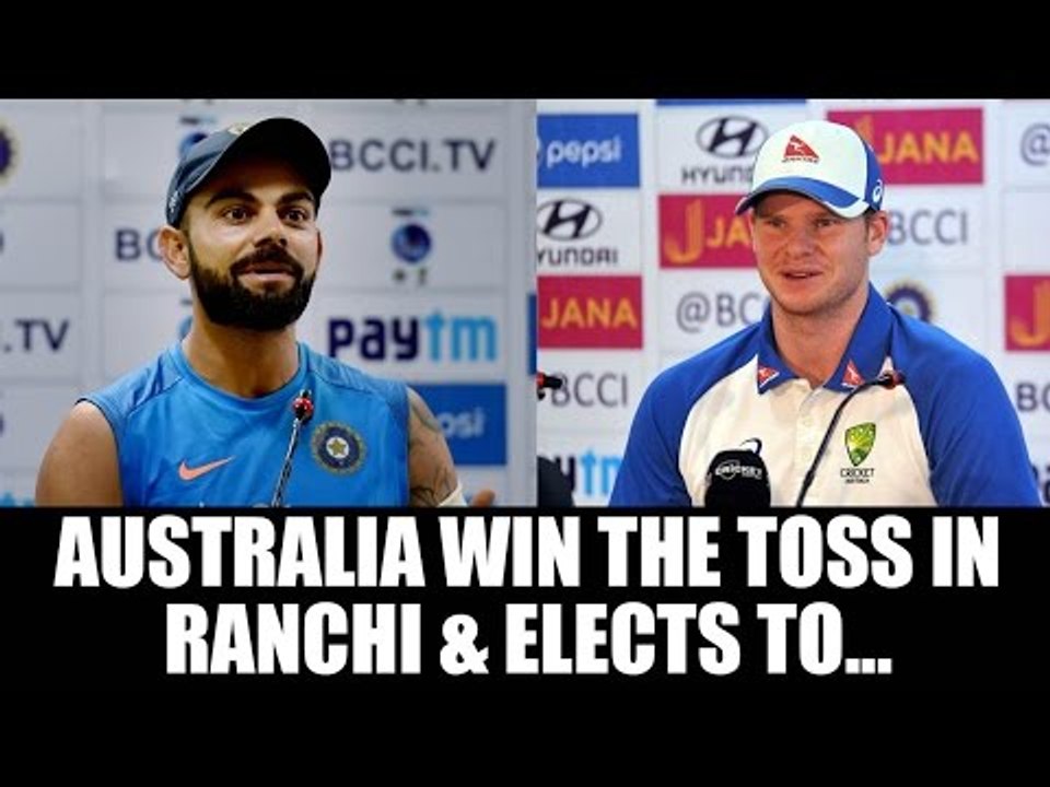 India vs Australia: Steve Smith elects to bat first after winning toss in Ranchi | Oneindia News