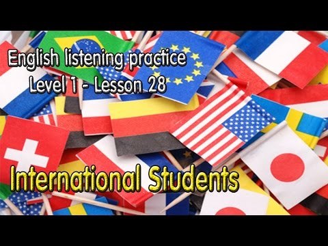 English listening practice for beginners(Level 1)-Lesson 28-International Students