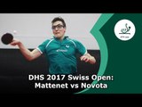 DHS 2017 Swiss Open: Mattenet vs Hachard