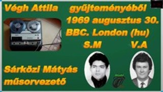 Végh Attila gyűjteménye BBC.rádió London(1969 08 30.)