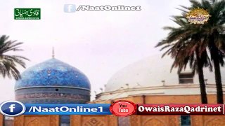 Meeran Waliyon K Imam, Owais Raza Qadri, Mehfil E Naat, At Chaanga Maanga Qasoor ,