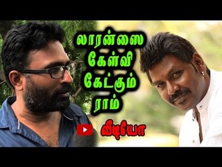 Rahgava Lawrance slammed by Director Ram - Oneindia Tamil