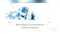 Tips To Improve Communication in Construction Industry