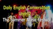 Daily English Conversation - Listening English Conversation With Subtitle - Unit 12: The Music