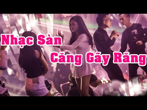 Nhạc Sàn Cực Mạnh 2017 Mới Nhất Remix - Nhạc DJ Nonstop 2017 Bass Căng Gãy Răng