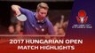 2017 Hungarian Open Highlights: Yan An vs Ruwen Filus (1/2)