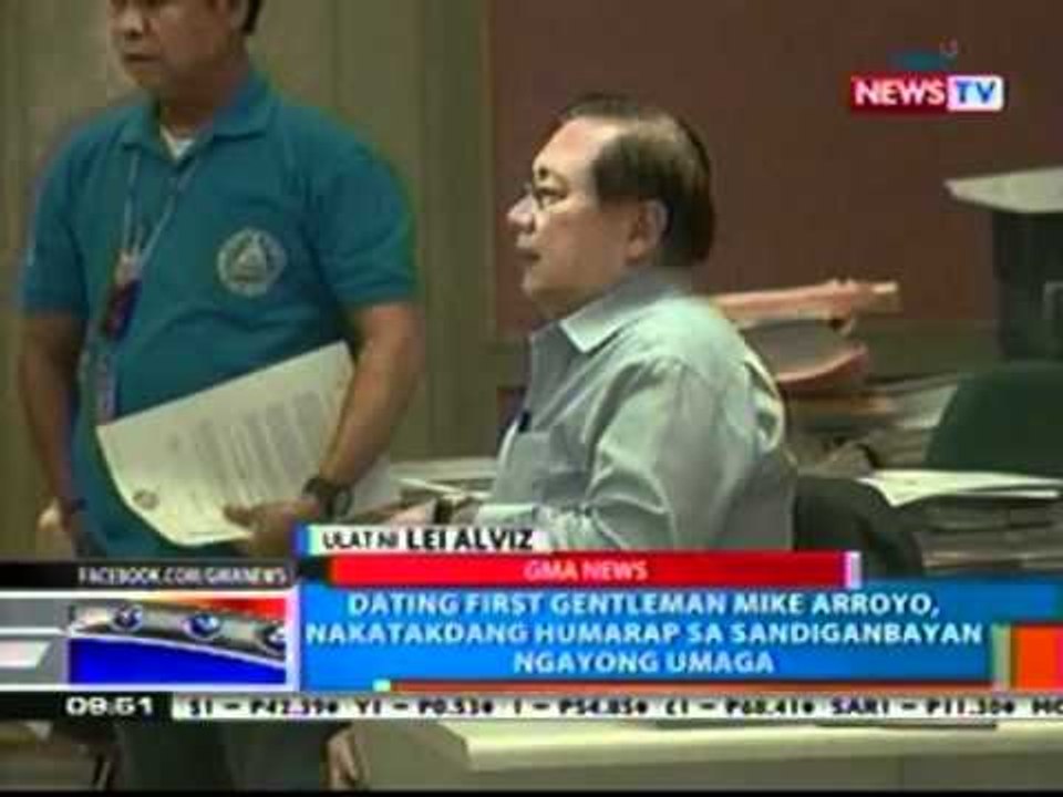 NTG: Dating first gentleman Mike   Arroyo, nakatakdang humarap sa   Sandiganbayan ngayong umaga