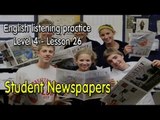 Listening English for pre advanced learners - Lesson 26 - Student Newspapers