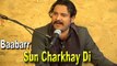 Baabarr - Sun Charkhay Di