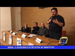 Andria |  Il volontariato da Ret'Attiva ad Andri'attiva