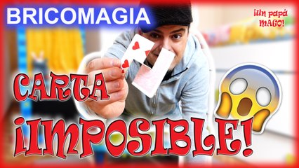 CARTA IMPOSIBLE | ILUSIÓN ÓPTICA | TRUCOS DE MAGIA | BRICOMAGIA