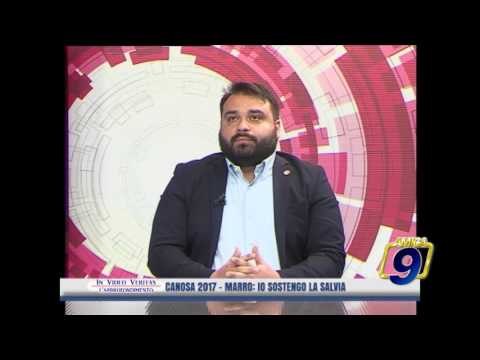 In Video Veritas | Canosa 2017, Marro: perchè ho scelto La Salvia