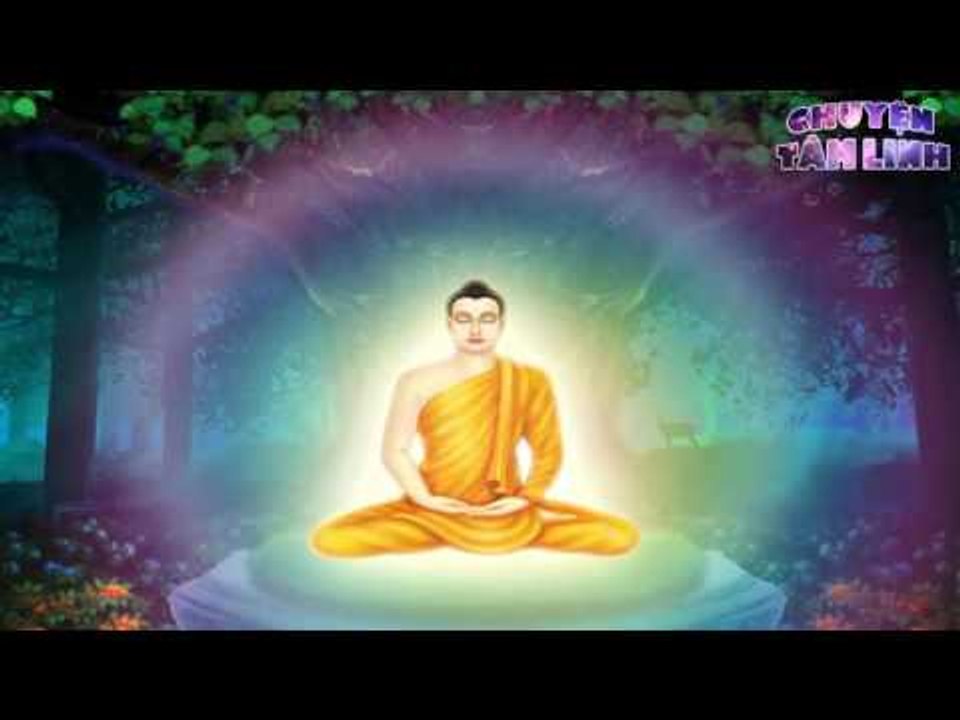 Chuyện Tâm Linh - Nhân duyên nghiệp báo từ kiếp trước của 10 loại người