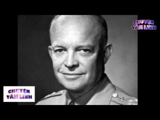 Chuyện Tâm Linh -  Nếu không có thiên tâm của thống soái Eisenhower, lịch sử thế giới đã phải