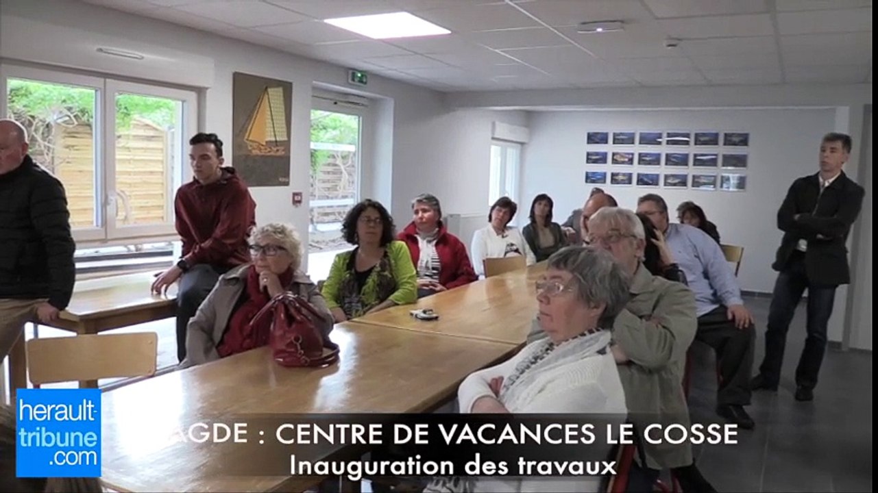 AGDE - 2017 - CENTRE DE VACANCES LE COSSE - INAUGURATION DES TRAVAUX