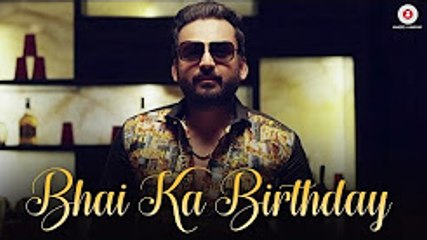 Download Video: Bhai Ka Birthday - Official Music Video - Aman Grewal & Mandy Grewal - Aman Grewal