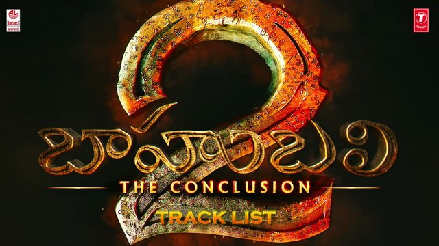 Baahubali 2 - The Conclusion Track List Prabhas, Rana, Anushka, Tamannaah SS Rajamouli