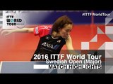 2016 Swedish Open Highlights: Kasumi Ishikawa vs Zhou Yihan (R16)